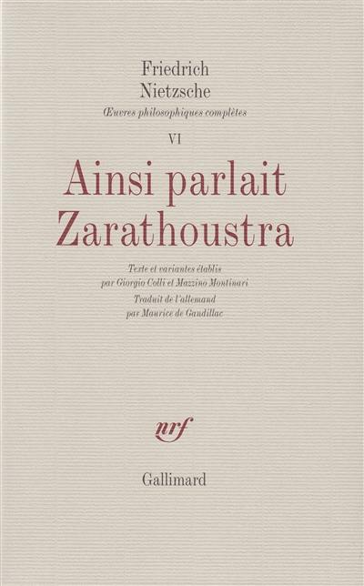 Oeuvres philosophiques complètes. Vol. 6. Ainsi parlait Zarathoustra