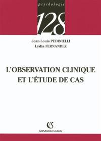 L'observation clinique et l'étude de cas