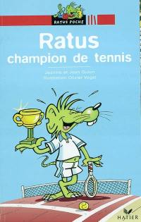 Ratus champion de tennis