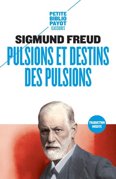 Pulsions et destins des pulsions