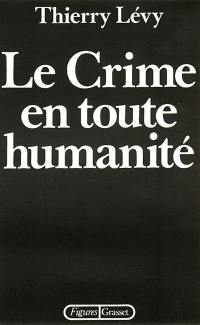 Le Crime en toute humanité