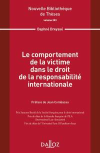 Le comportement de la victime dans le droit de la responsabilité internationale