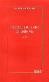 L'enfant est la clef de cette vie