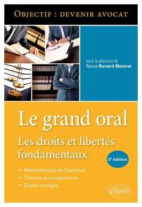 Le grand oral : les droits et libertés fondamentaux