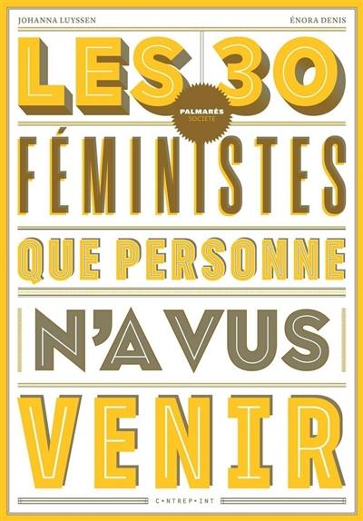 Les 30 féministes que personne n'a vus venir