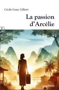 La passion d'Arcélie