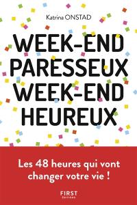 Week-end paresseux, week-end heureux : réapprendre à ne (vraiment) rien faire pour se reconnecter à soi