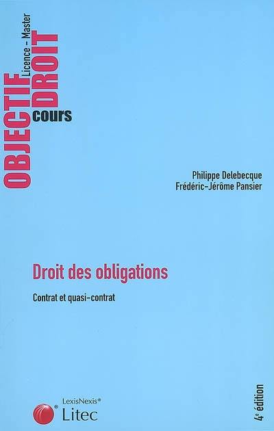 Droit des obligations. Vol. 1. Contrat et quasi-contrat