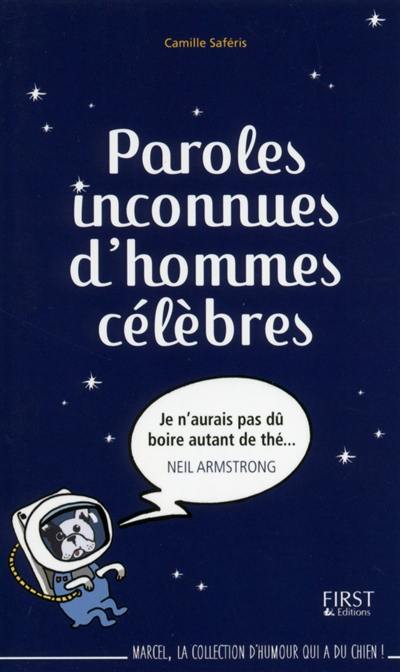 Paroles inconnues d'hommes célèbres