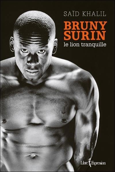 Bruny Surin : le lion tranquille