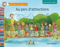 Au parc d'attractions : CP, 1re primaire, niveau 3