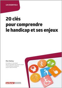 20 clés pour comprendre le handicap et ses enjeux