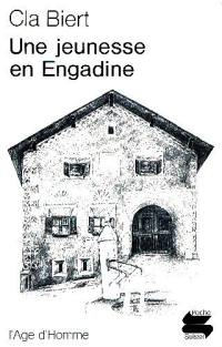 Une jeunesse en Engadine