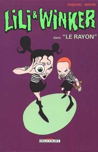 Lili et Winker. Vol. 1. Le rayon