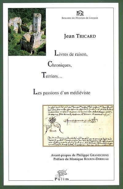 Livres de raison, chroniques, terriers... : les passions d'un médiéviste