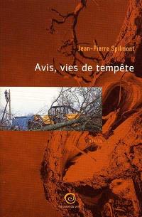 Avis, vies de tempêtes : récits