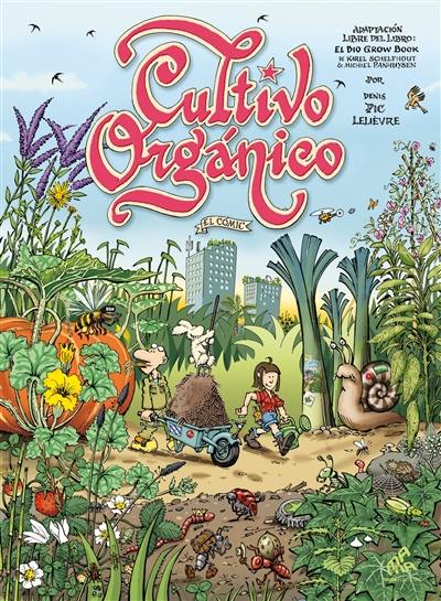 Cultivo organico : el comic