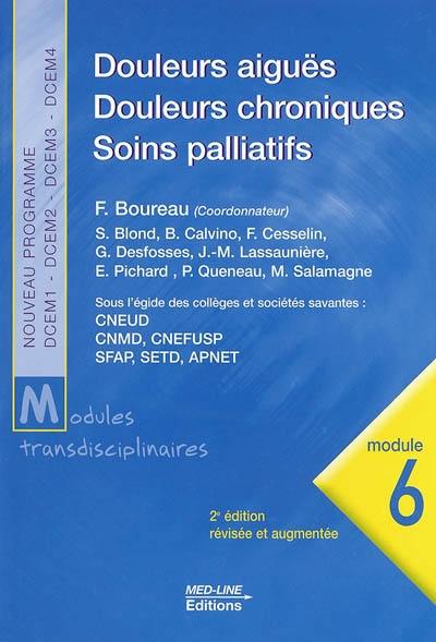 Douleurs aiguës, douleurs chroniques, soins palliatifs : nouveau programme : DCEM1-DCEM2-DCEM3-DCEM4