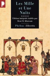 Les mille et une nuits. Vol. 4. La saveur des jours