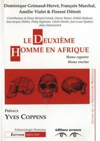 Le deuxième homme en Afrique : homo ergaster, homo erectus