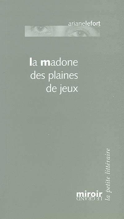 La madone des plaines de jeux