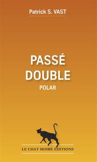 Passé double : polar