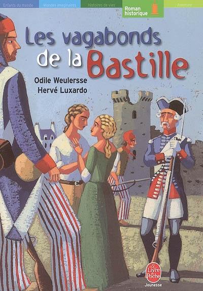 Les vagabonds de la Bastille : roman inspiré du film de Michel Andrieu