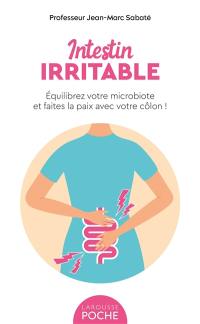 Intestin irritable : équilibrez votre microbiote et faites la paix avec votre côlon !