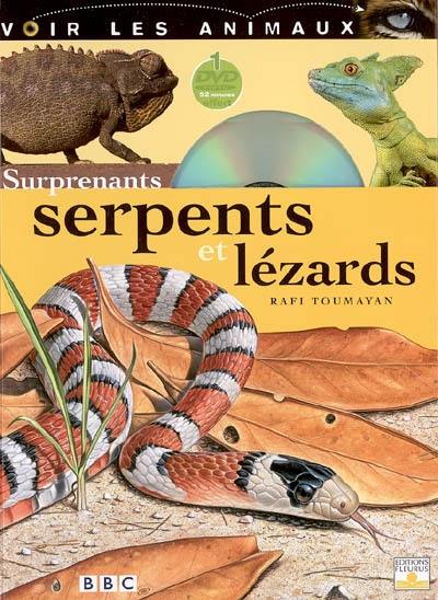 Surprenants serpents et lézards