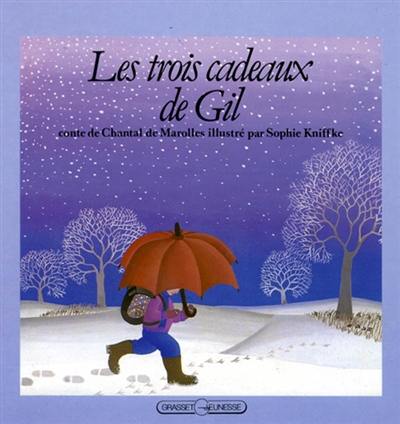 Les Trois cadeaux de Gil