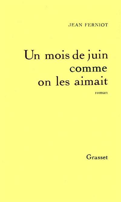 Un Mois de juin comme on les aimait