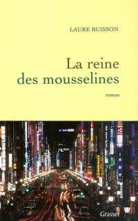 La reine des mousselines