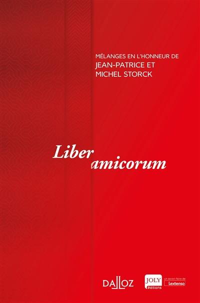 Liber amicorum : mélanges en l'honneur de Jean-Patrice et Michel Storck