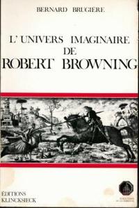 L'univers imaginaire de Robert Browning