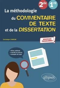 La méthodologie du commentaire de texte et de la dissertation 2de, 1re : nouveaux programmes