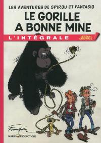 Les aventures de Spirou et Fantasio : l'intégrale. Le gorille a bonne mine