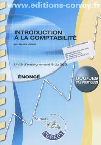 Introduction à la comptabilité : unité d'enseignement 9 du DCG, cas pratiques : énoncé