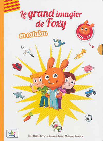 Le grand imagier de Foxy en catalan