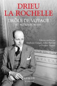 Drôle de voyage : et autres romans