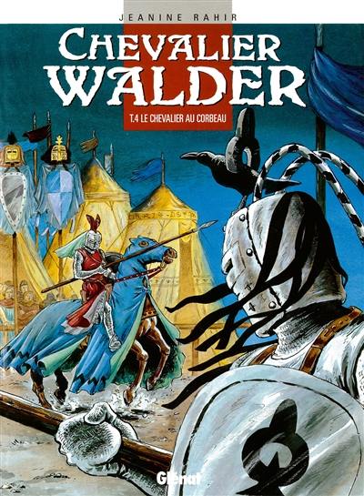 Chevalier Walder. Vol. 4. Le chevalier au corbeau