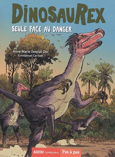 Dinosaurex. Vol. 3. Seule face au danger