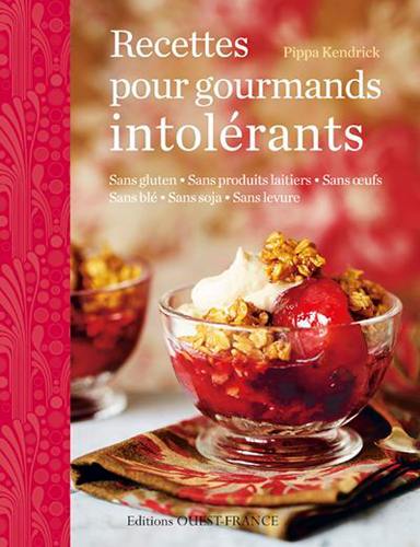 Recettes pour gourmands intolérants