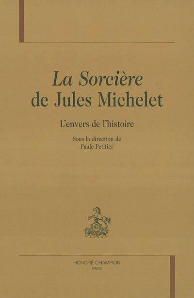 La sorcière de Jules Michelet : l'envers de l'histoire