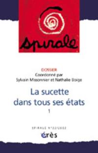 Spirale, n° 22. La sucette dans tous ses états : 1re partie