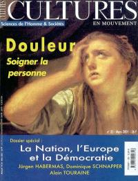 Cultures en mouvement, n° 35. Douleur : soigner la personne