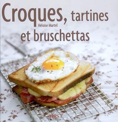 Croques, tartines et bruschettas