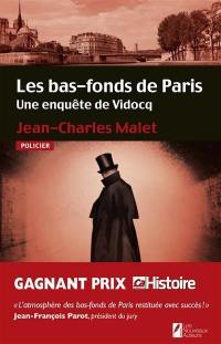 Les bas-fonds de Paris : une enquête de Vidocq : policier