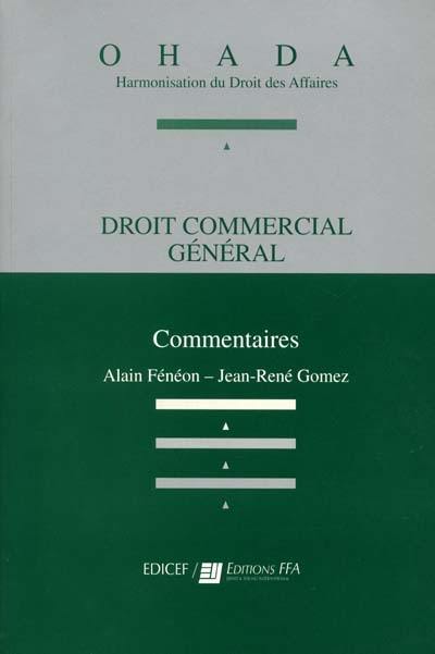 Droit commercial général : commentaires