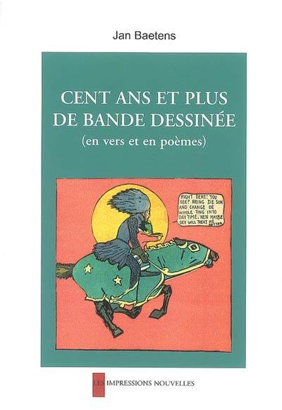 Cent ans et plus de bande dessinée : en vers et en poèmes