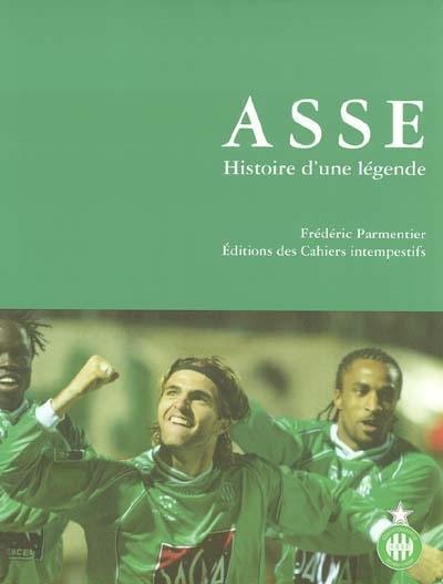 ASSE, histoire d'une légende